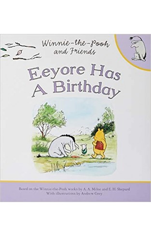 Winnie-the-Pooh: Eeyore Has a Birthday - Paperback 